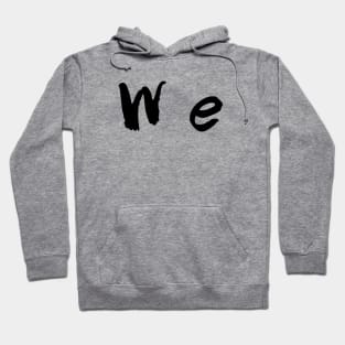 We Hoodie